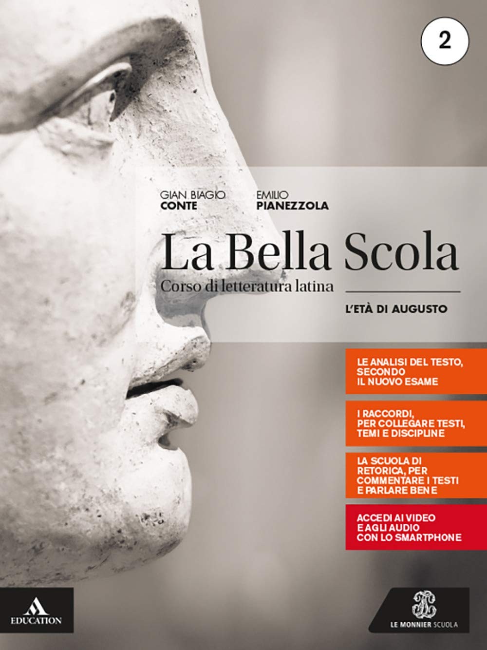 La bella scola (Vol. 2). L' età augustea. Per le Scuole superiori. Con e- book. Con espansione online.