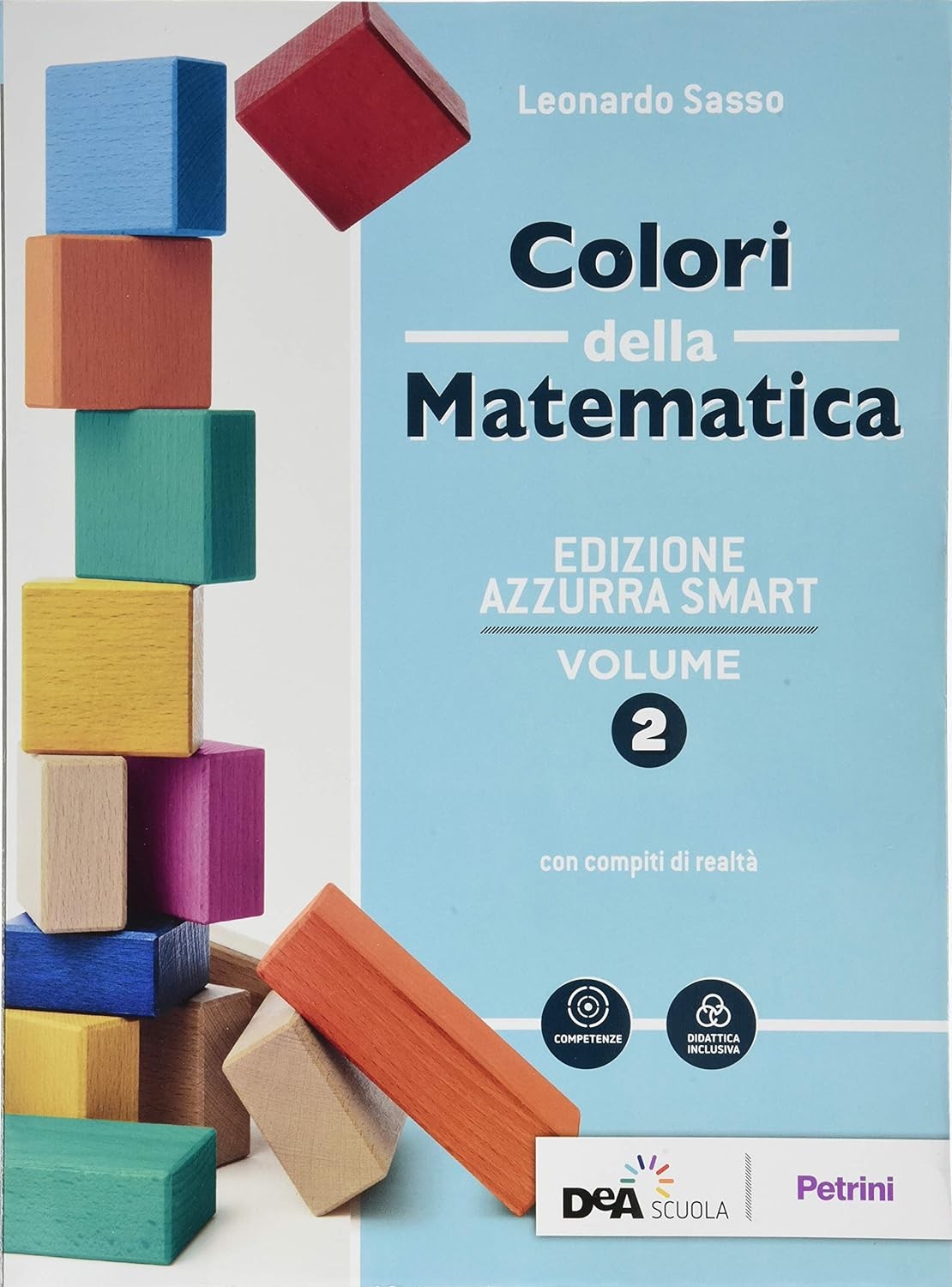 La matematica a colori. Ediz. azzurra. Per le Scuole superiori